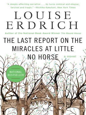 cover image of The Last Report on the Miracles at Little No Horse